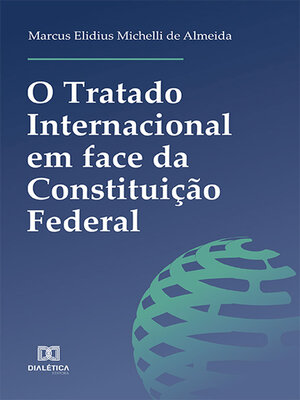 cover image of O Tratado Internacional em face da Constituição Federal